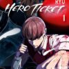 Hero Ticket - Tome 2