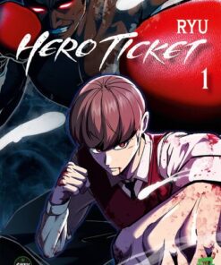 Hero Ticket - Tome 1