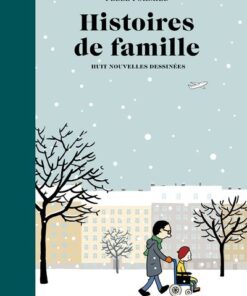 Histoires de famille - Huit nouvelles dessinées