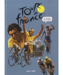 Histoires incroyables du Tour de France en BD