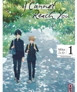 I Cannot Reach You - Tome 1