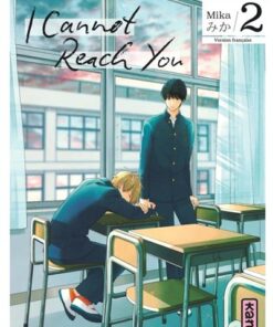 I Cannot Reach You - Tome 2