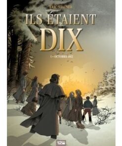 Ils étaient dix - Tome 01