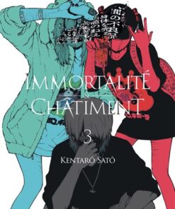 Immortalité et Châtiment - Tome 3