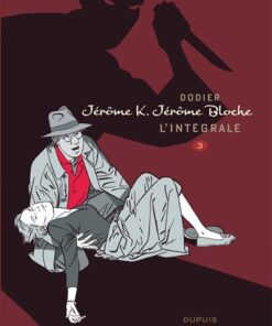 Jérôme K. Jérôme Bloche - L'intégrale n/b - Jérôme K. Jérôme Bloche - L'Intégrale n/b, tome