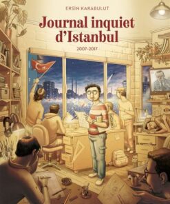 Journal inquiet d'Istanbul - Tome 2