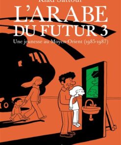 L'Arabe du futur - volume 3 - - Tome 3