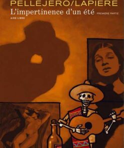 L'impertinence d'un été - Tome 1