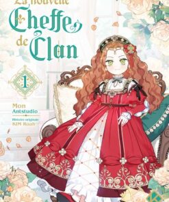 La Nouvelle Cheffe de clan - Tome 1