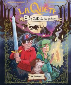 La Quête - Tome 2 - La ZAD du roi pêcheur