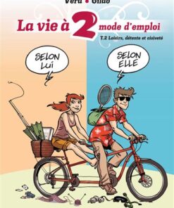 La Vie à 2, mode d'emploi - Tome 02