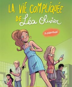 La Vie compliquée de Léa Olivier BD T03