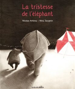 La tristesse de l'éléphant