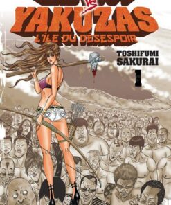 Ladyboy vs Yakuzas, l'île du désespoir - Tome 1