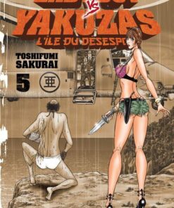 Ladyboy vs Yakuzas, l'île du désespoir - tome 5