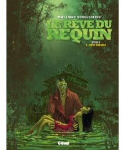 Le Rêve du requin - Cycle 2 - Tome 2