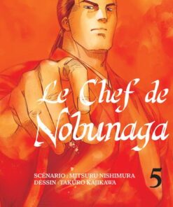 Le chef de Nobunaga T05