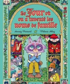 Le jour où on a inventé les noms de famille