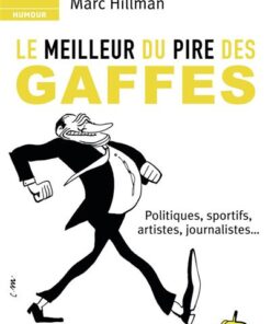 Le meilleur du pire des gaffes