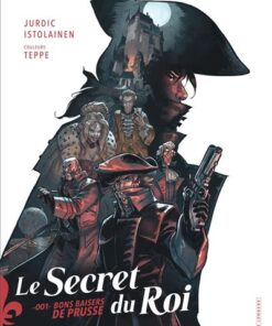 Le secret du roi - Tome 1 - Bons baisers de Prusse