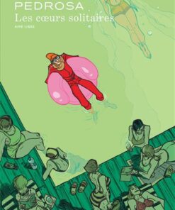 Les Coeurs solitaires - Tome 0 - Les Coeurs solitaires (réédition)