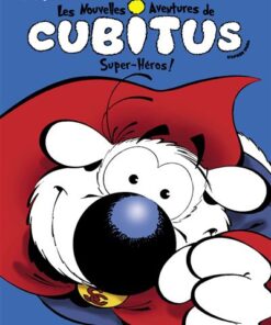 Les Nouvelles aventures de Cubitus - Tome 11 - Super-héros!