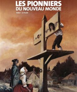 Les Pionniers du nouveau monde - Tome 01