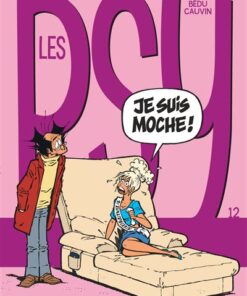 Les Psy - Tome 12 - Je suis moche ! (nouvelle maquette)