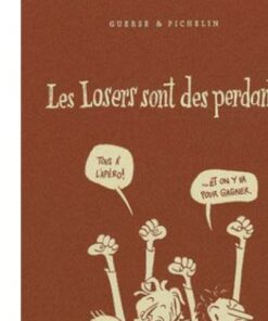 Les Losers sont des perdants