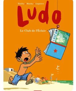 Ludo - Tome 5 - Le Club de l'Éclair