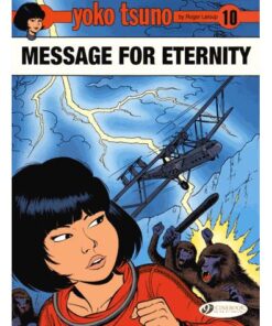 Yoko Tsuno - tome 10 Message for Eternity