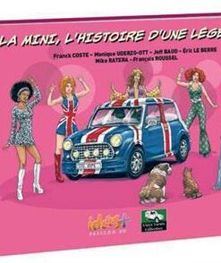 Mini, Lhistoire dune légende (La)