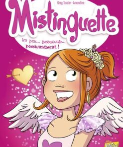 Mistinguette - tome 7 Un peu... beaucoup... passionnément !