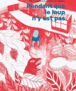 Pendant que le loup n'y est pas  Nouvelle Edition