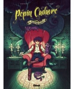 Pépin Cadavre - Tome 01