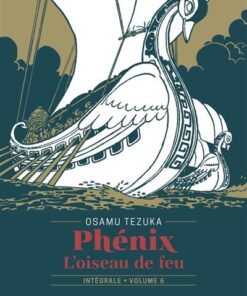 Phénix l'oiseau de feu T06 - Édition prestige