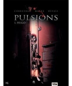 Pulsions - Tome 01