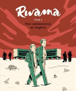 Rwama - Tome 2 - Mon adolescence en Algérie (1992-2000)