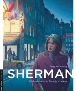 Sherman - Tome 7 - Le Dernier acte de Ludwig. Londres