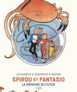 Spirou et Fantasio - Cahiers - La mémoire du futur - Cahiers 2/2