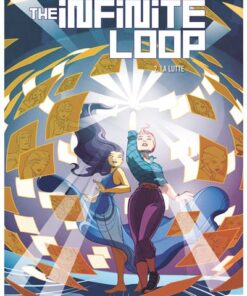 The Infinite Loop - Tome 02