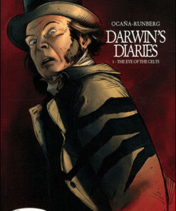 Darwin's Diaries - tome 1 The eye of the Celts