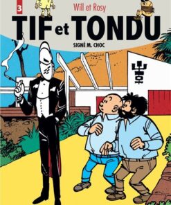 Tif et Tondu - L'intégrale - Tome 3 - Signé M. Choc