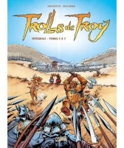 Trolls de Troy - Intégrale T05 à T07