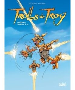 Trolls de Troy - Intégrale T08 à T10