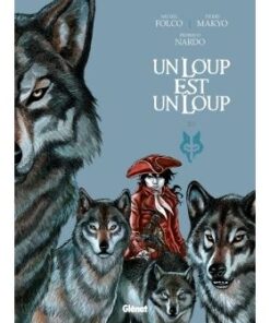 Un loup est un loup - Tome 02