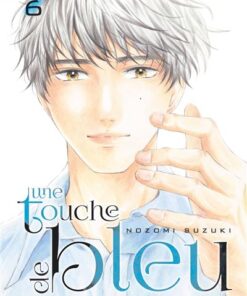 Une touche de bleu - Tome 06