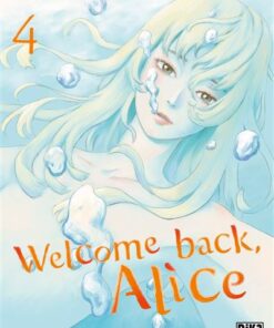 Welcome back, Alice T04