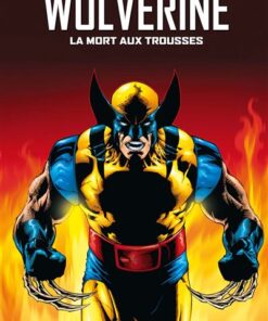 Wolverine : La mort aux trousses