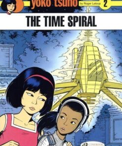 Yoko Tsuno - tome 2 The time spiral